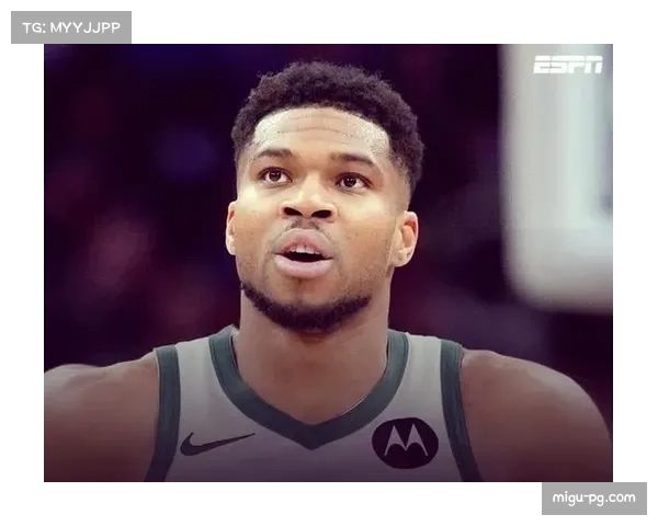 字母哥因伤缺席4-6周，提前无缘赛季奖项评选